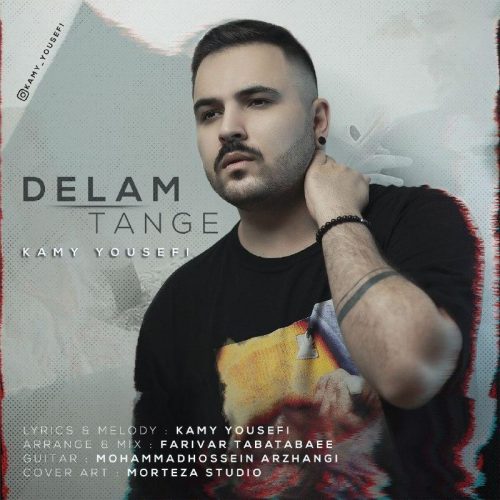 Kamy Yousefi   –  Delam Tange